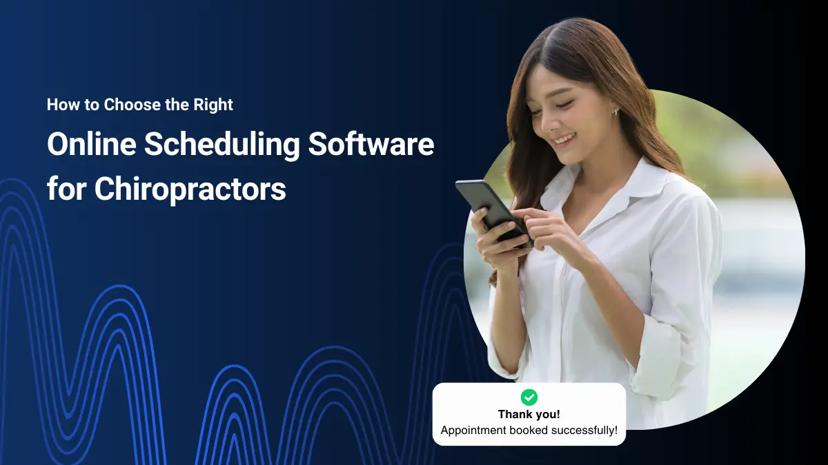 Chiropractic Scheduling Software: The Ultimate Guide to Streamlining Your Practice